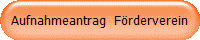 Aufnahmeantrag  Förderverein
